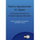 Native-Speakerism in Japan: Intergroup Dynamics in Foreign Language Education