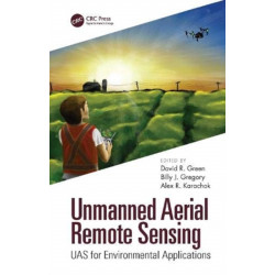 Unmanned Aerial Remote Sensing: UAS for Environmental Applications