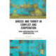 Greece and Turkey in Conflict and Cooperation: From Europeanization to De-Europeanization