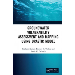 Groundwater Vulnerability Assessment and Mapping using DRASTIC Model