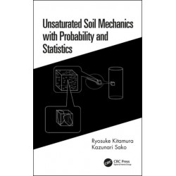 Unsaturated Soil Mechanics with Probability and Statistics
