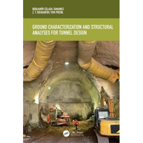 Ground Characterization and Structural Analyses for Tunnel Design