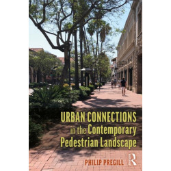 Urban Connections in the Contemporary Pedestrian Landscape