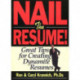 Nail the Resume!: Great Tips for Creating Dynamite Resumes