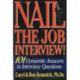 Nail the Job Interview!: 101 Dynamite Answers to Interview Questions: 6th Edition