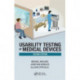 Usability Testing of Medical Devices
