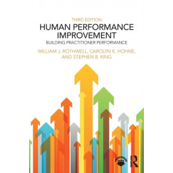 Human Performance Improvement: Building Practitioner Performance