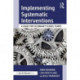 Implementing Systematic Interventions: A Guide for Secondary School Teams