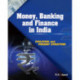 Money, Banking & Finance in India: Evolution & Present Structure