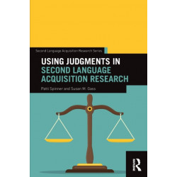Using Judgments in Second Language Acquisition Research
