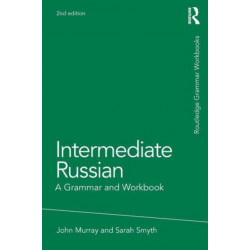 Intermediate Russian: A Grammar and Workbook