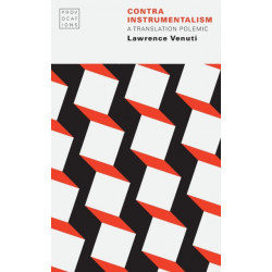 Contra Instrumentalism: A Translation Polemic