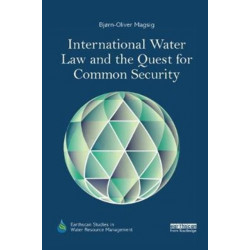 International Water Law and the Quest for Common Security