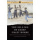 The Killing of Chief Crazy Horse