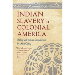 Indian Slavery in Colonial America