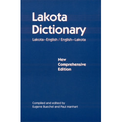 Lakota Dictionary: Lakota-English / English-Lakota, New Comprehensive Edition