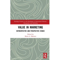 Value in Marketing: Retrospective and Perspective Stance