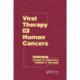 Viral Therapy of Human Cancers