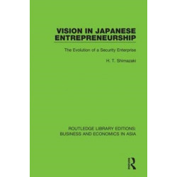 Vision in Japanese Entrepreneurship: The Evolution of a Security Enterprise