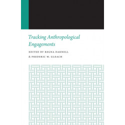 Tracking Anthropological Engagements