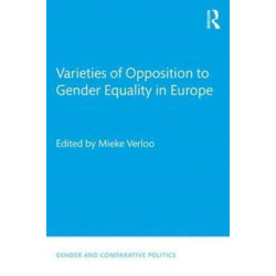 Varieties of Opposition to Gender Equality in Europe