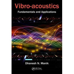 Vibro-Acoustics: Fundamentals and Applications