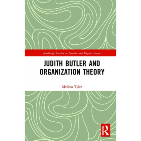 Judith Butler and Organization Theory