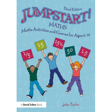 Jumpstart! Maths: Maths Activities and Games for Ages 5-14