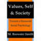 Values, Self and Society: Toward a Humanist Social Psychology