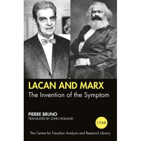 Lacan and Marx: The Invention of the Symptom