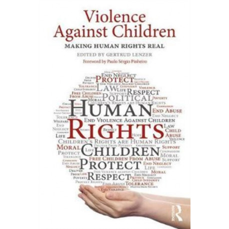 Violence Against Children: Making Human Rights Real