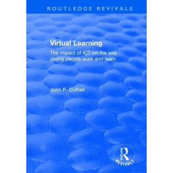 Virtual Learning: The impact of ICT on the way young people work and learn