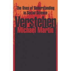 Verstehen: The Uses of Understanding in the Social Sciences