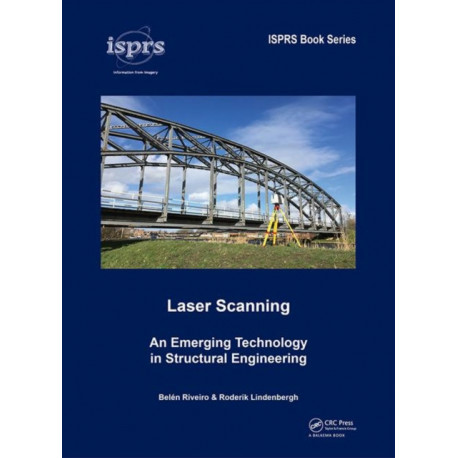 Laser Scanning: An Emerging Technology in Structural Engineering