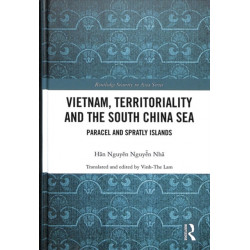 Vietnam, Territoriality and the South China Sea: Paracel and Spratly Islands