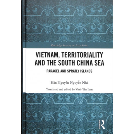 Vietnam, Territoriality and the South China Sea: Paracel and Spratly Islands