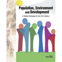 Population, Environment & Development: A Global Challenge for the 21st Century