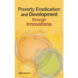Poverty Eradication & Development Through Innovations