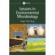 Lessons in Environmental Microbiology