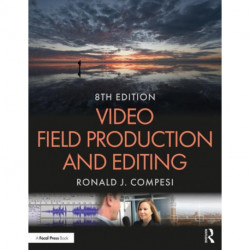 Video Field Production and Editing