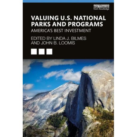 Valuing U.S. National Parks and Programs: America’s Best Investment