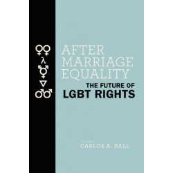 After Marriage Equality: The Future of LGBT Rights