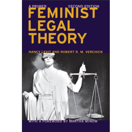 Feminist Legal Theory (Second Edition): A Primer