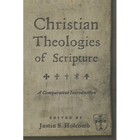 Christian Theologies of the Sacraments: A Comparative Introduction