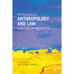 Anthropology and Law: A Critical Introduction