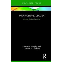 Manager vs. Leader: Untying the Gordian Knot
