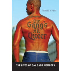 The Gang's All Queer: The Lives of Gay Gang Members