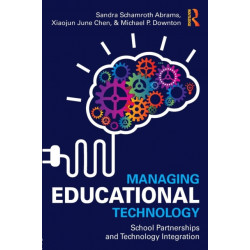 Managing Educational Technology: School Partnerships and Technology Integration