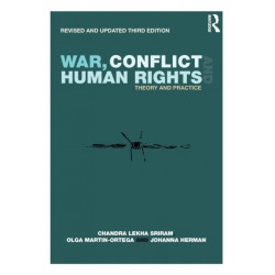 War, Conflict and Human Rights: Theory and Practice