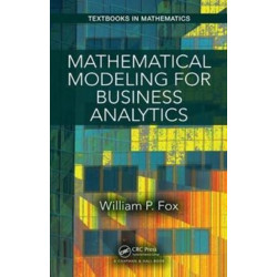 Mathematical Modeling for Business Analytics